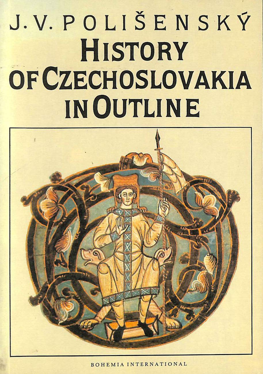History of Czechoslovakia in Outline Politics & History