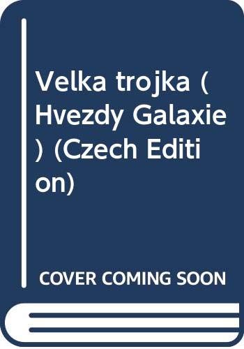 Velka trojka (Hvezdy Galaxie) (Czech Edition) Books