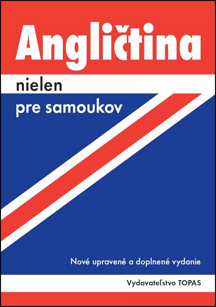 Angličtina nielen pre samoukov: Nové upravené a doplnené vydanie (2013) Books