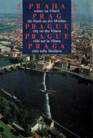 Praha metso na vltave; prag die stadt an der moldau; prague city on the vltava; prage ville sur la voltava; praga citta sulla moldava Politics & History