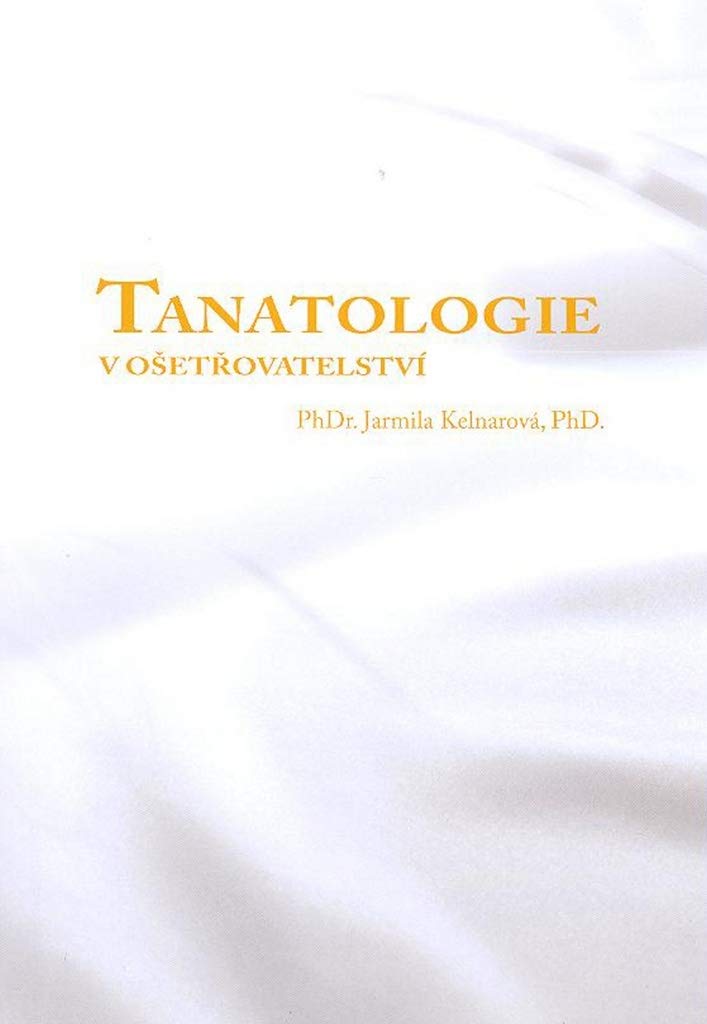 Product Image: Tanatologie v ošetřovatelství (2007)