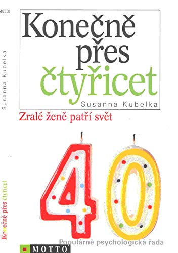Konečně přes čtyřicet: Zralé ženě patří svět Books