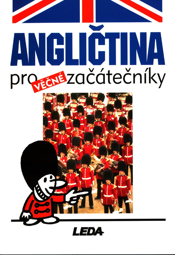 Anglictina pro Vecne Zacatecni: English for Eternal Beginners Foreign Languages ​​& Dictionaries