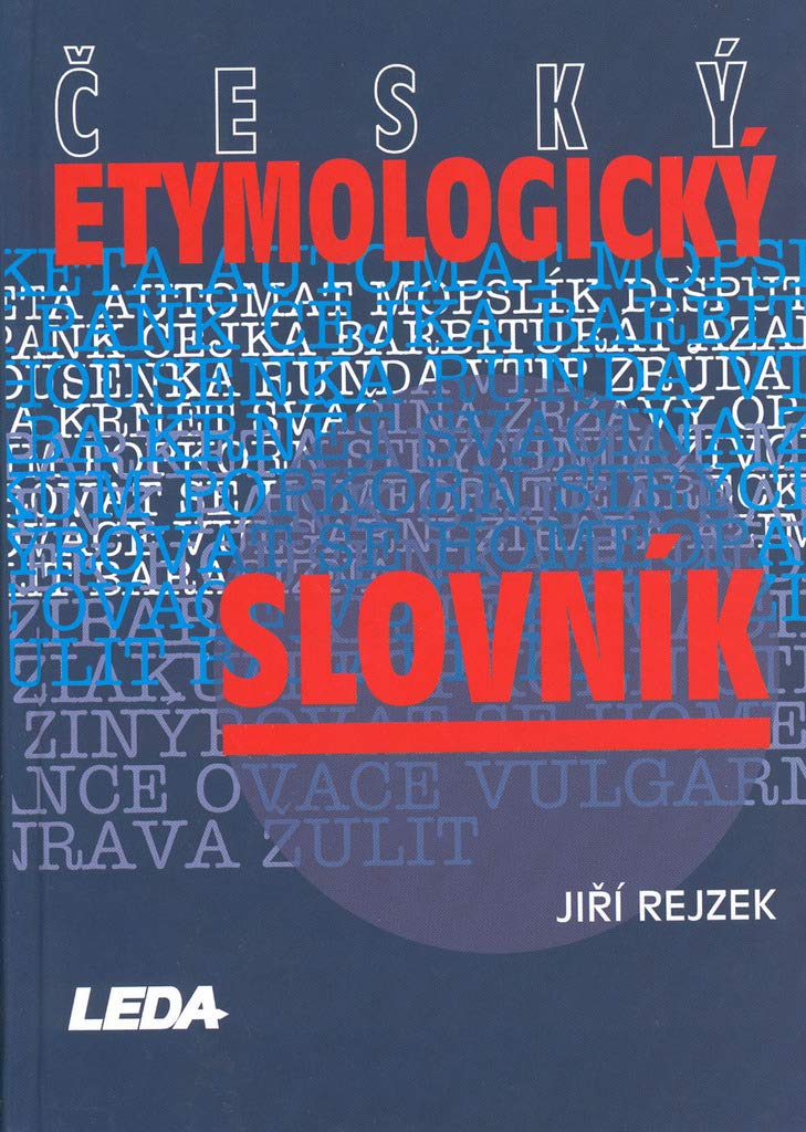 Cesky Etymologicky Slovnik / Czech Etymological Dictionary Social Sciences
