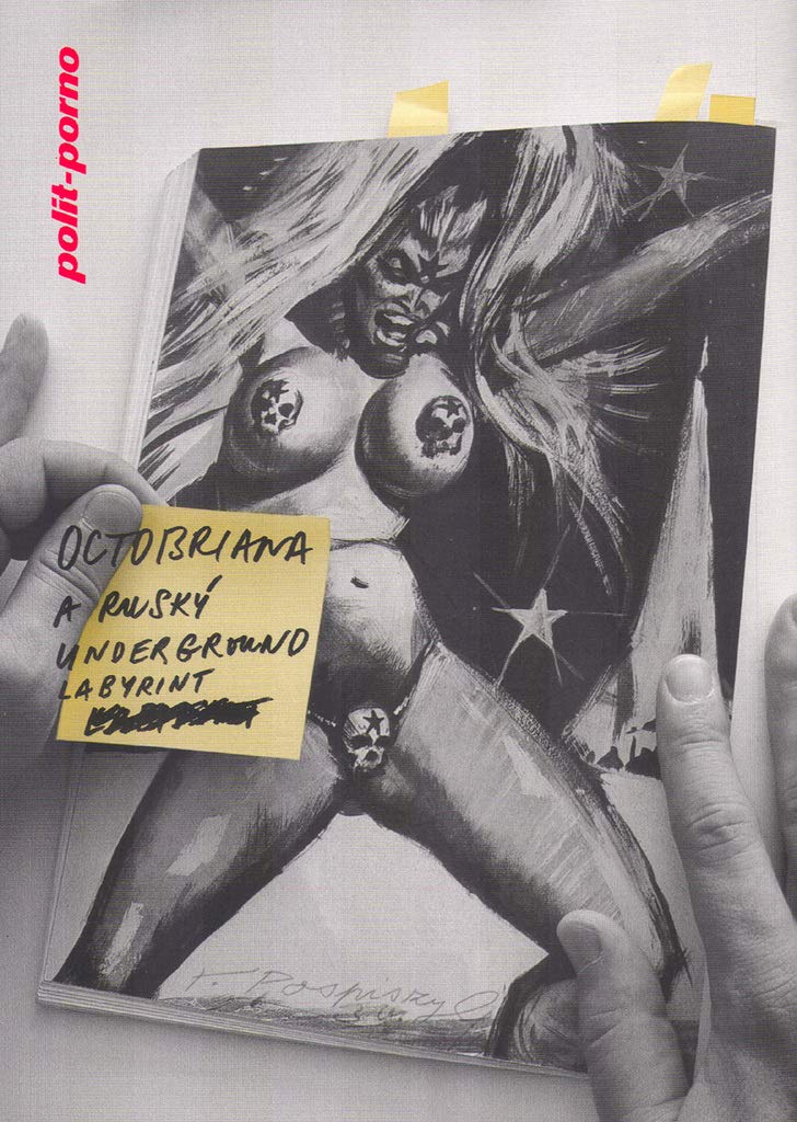 Octobriana a ruský underground: Neuvěřitelný příběh Petra Sadeckého (2004) Books