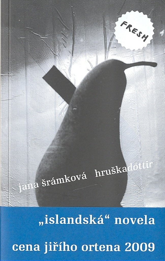 Hruškadóttir: islandská novela (2009) Books