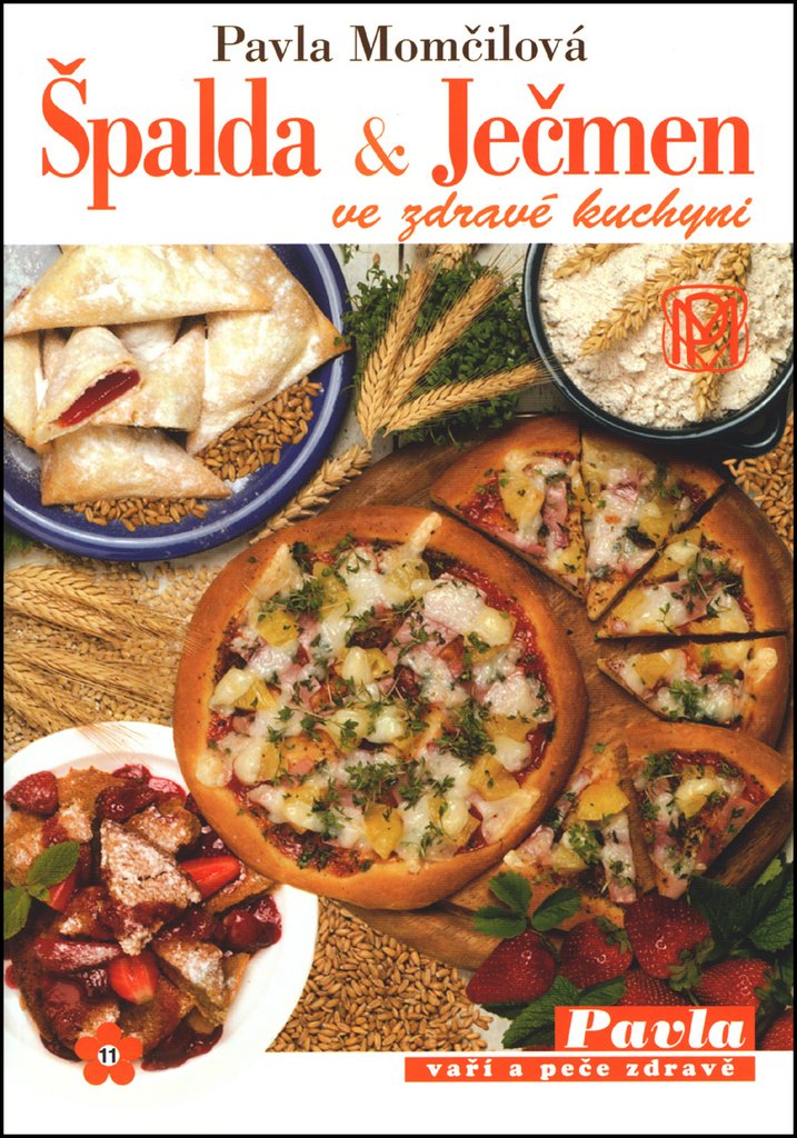 Špalda a ječmen ve zdravé kuchyni (2003) Books