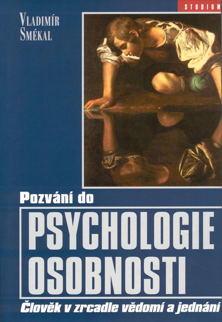 Pozvání do psychologie osobnosti: Člověk v zdcadle vědomí a jednání (2002) book