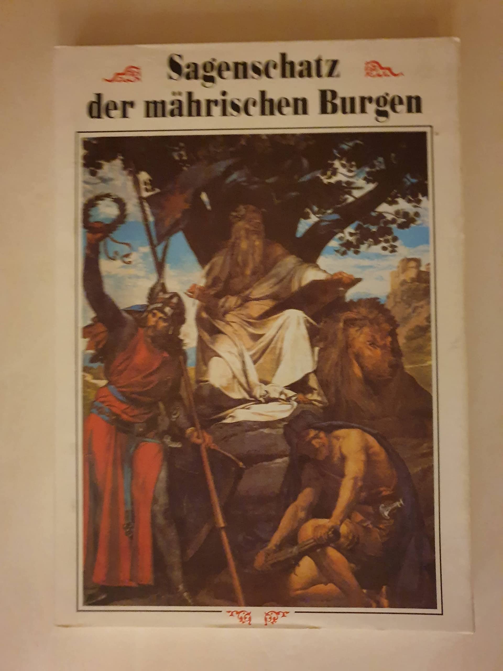 Sagenschatz der mährischen Burgen Books