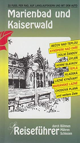 Reiseführer durch Böhmen, Mähren, Schlesien. Marienbad und Kaiserwald. Books