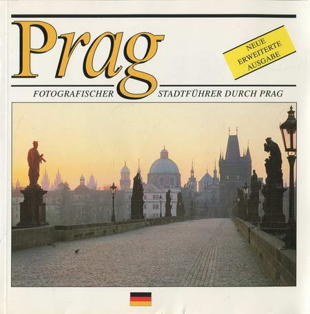 Prag. Fotografischer Stadtführer durch Prag. - unbekannt Books