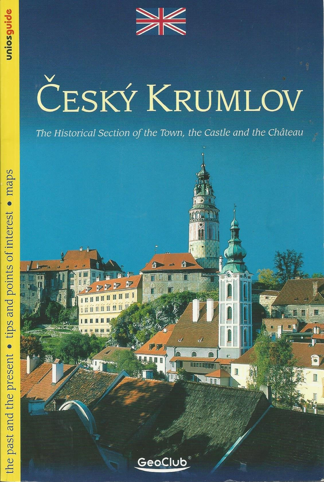 Cesky Krumlov: The Historical Section of the Town, the Castle and the Chateau Books