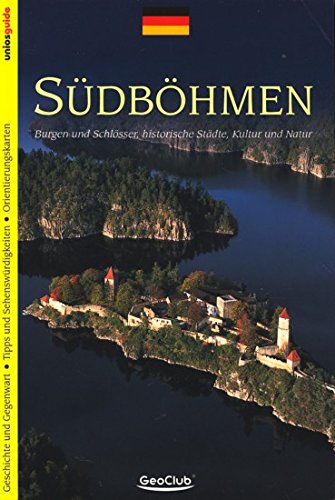 Südböhmen - Burgen und Schlösser, historische Städte, Kultur und Natur Books