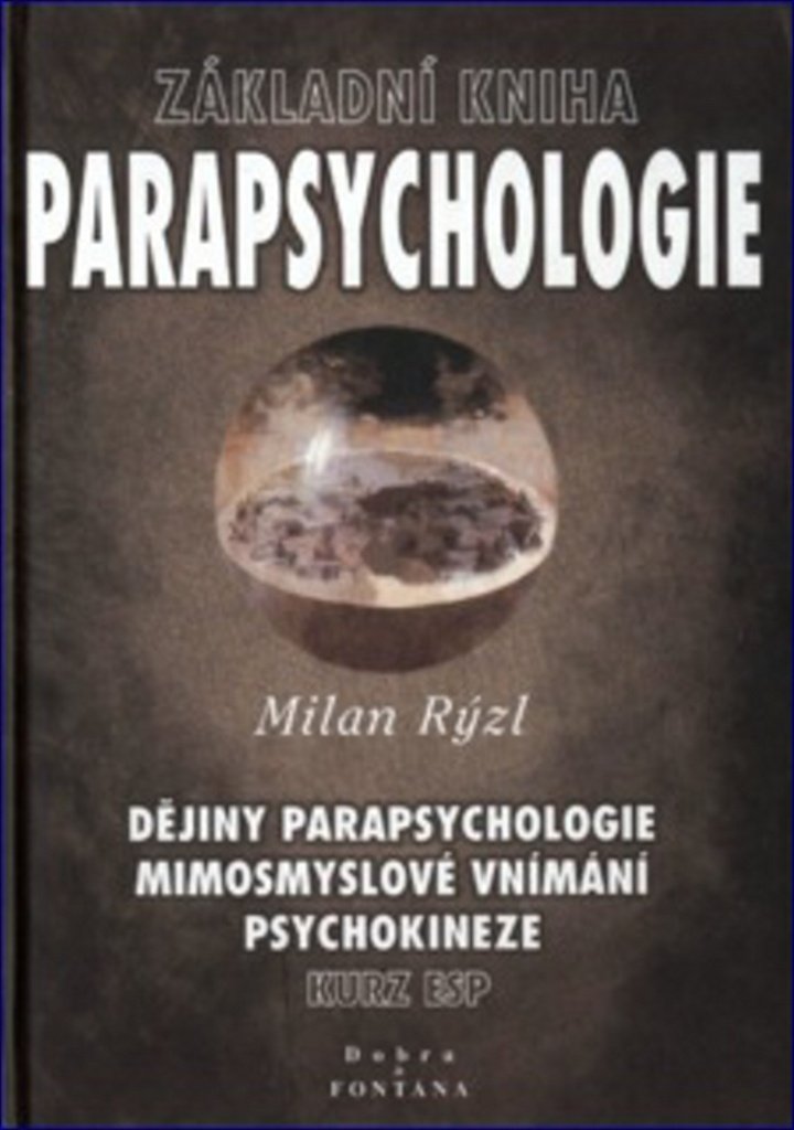 Základní kniha parapsychologie: Dějiny parapsychologie, mimosmyslové vnímání, psychokineze (1999) Books