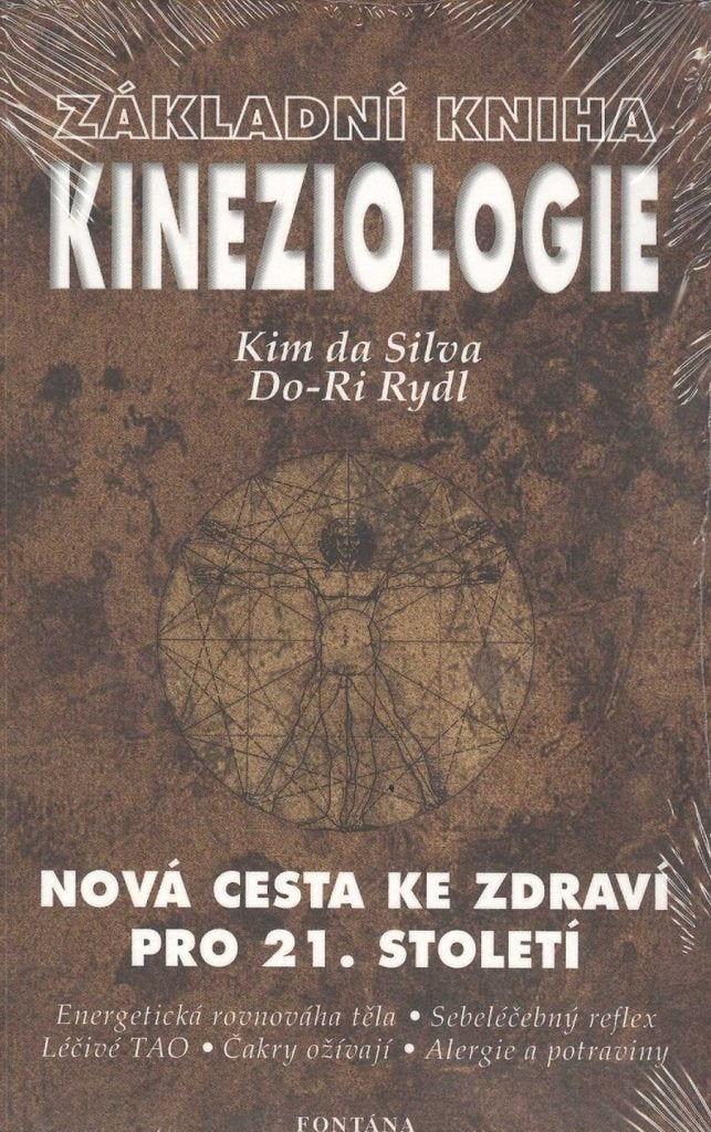 Základní kniha Kineziologie: Nová cesta ke zdraví pro 21. století (2009) Books
