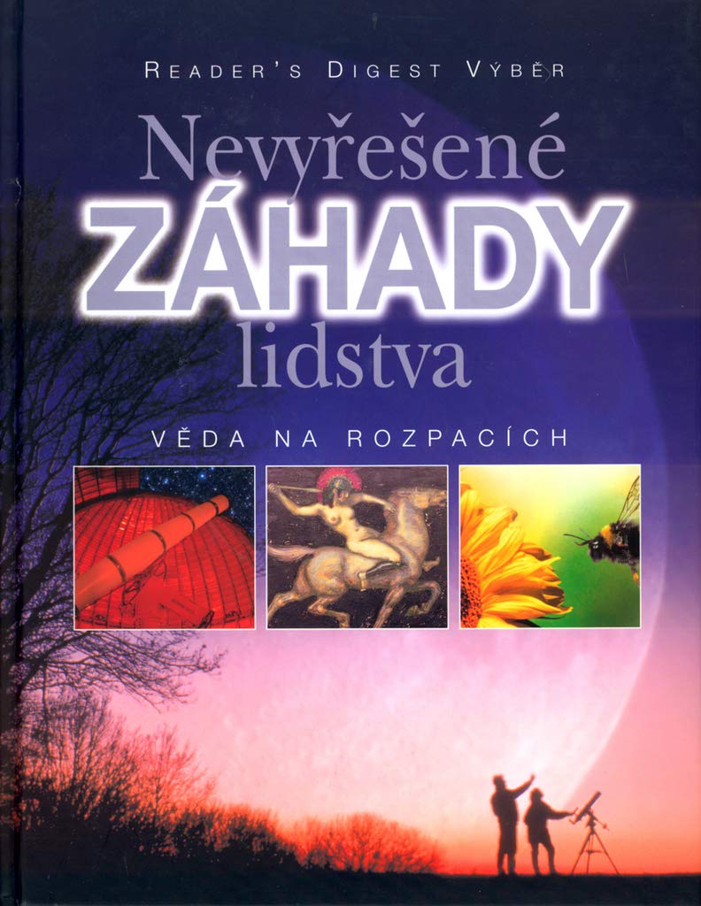 Nevyřešené záhady lidstva: Věda na rozpacích (2004) Books