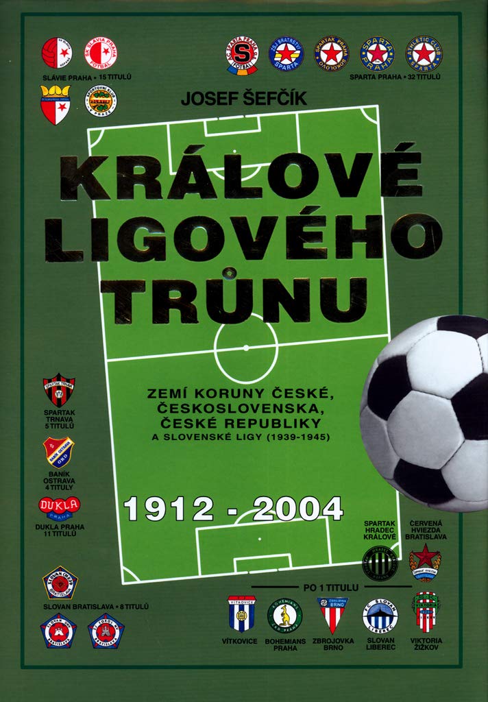 Králové ligového trůnu: Zamí koruny české, Československa, České Republiky a Slovenské ligy (1939-1945) (2004) Books