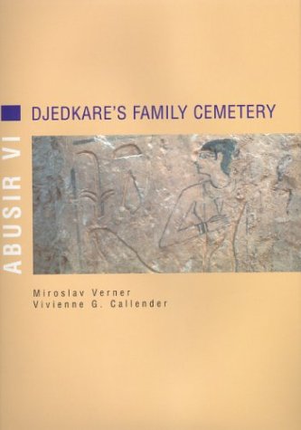 Abusir VI: Djedkares Family Cemetery (Abusir Monographs) Social Sciences