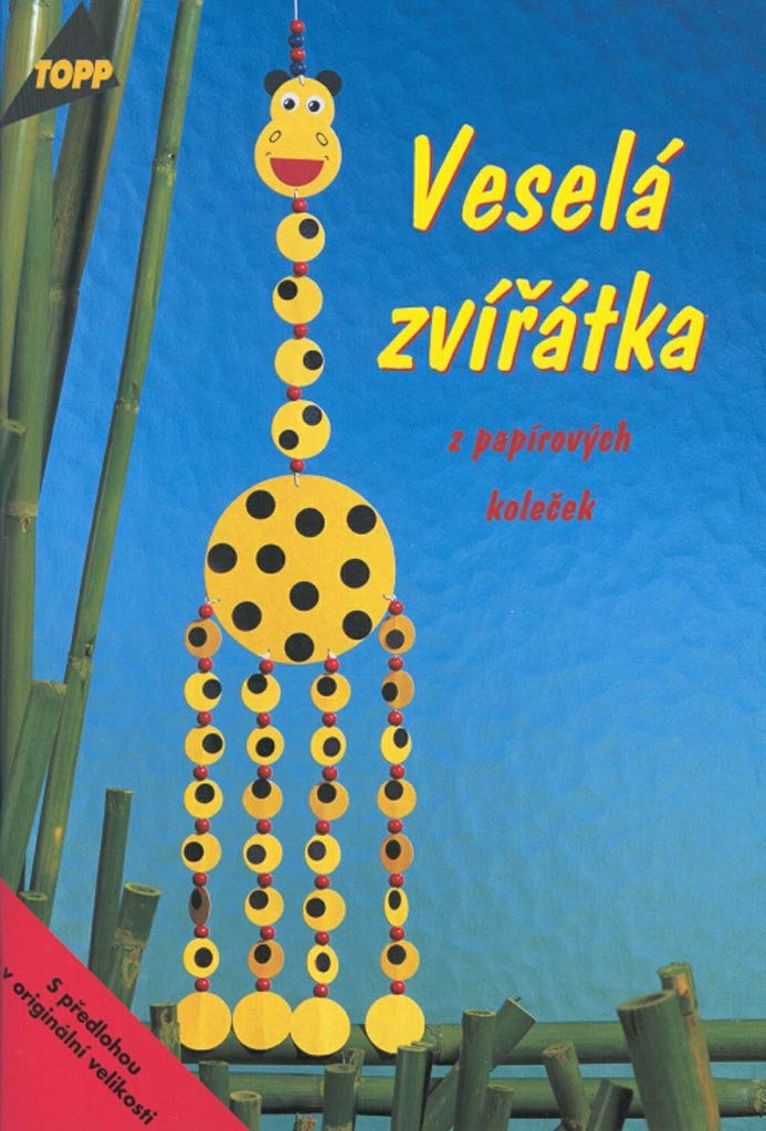 Veselá zvířátka z papírových koleček: 2535 (2001) Books