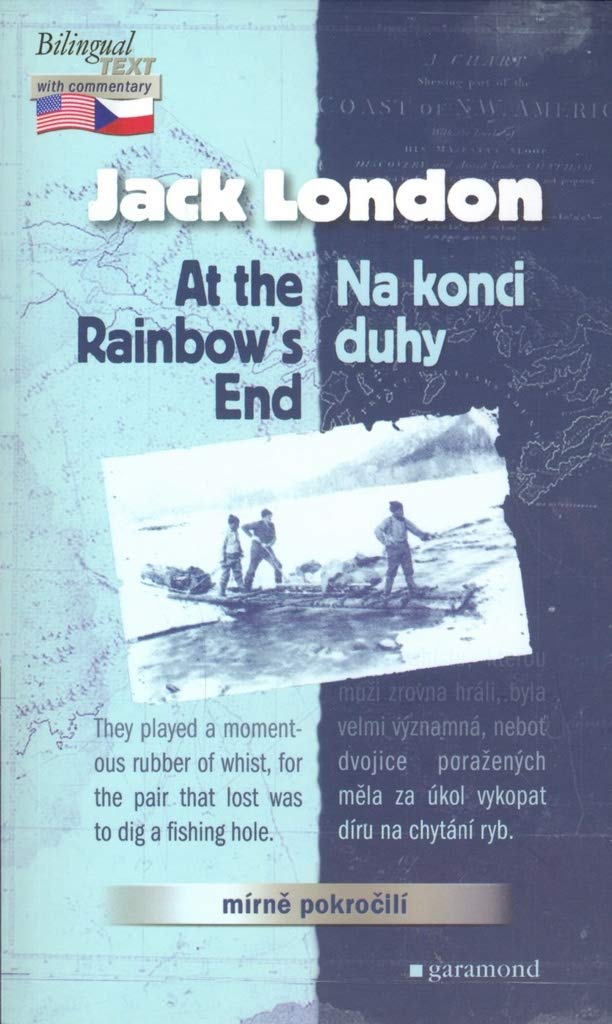 Na konci duhy, At the Rainbows End: mírně pokročilí, zrcadlové čtení anglicko - česky (2005) Books