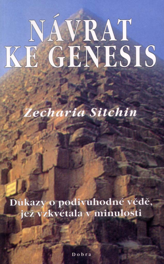 Návrat ke Genesis: Důkazy o podivuhodné vědě, jež vzkvétala v minulosti Books