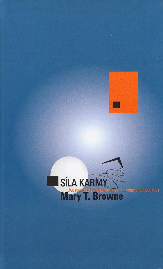 Síla karmy: Jak porozumět své minulosti a vytvořit si budoucnost (2003) Books