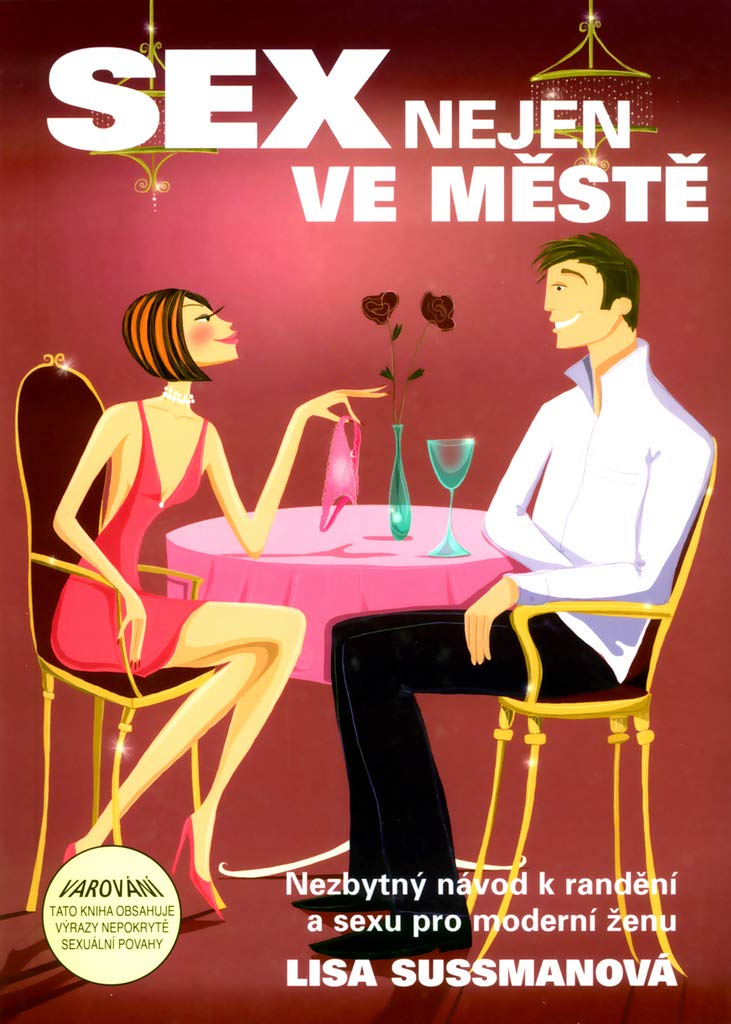Sex nejen ve městě: Nezbytný návod k rand. a sexu (2004) Books