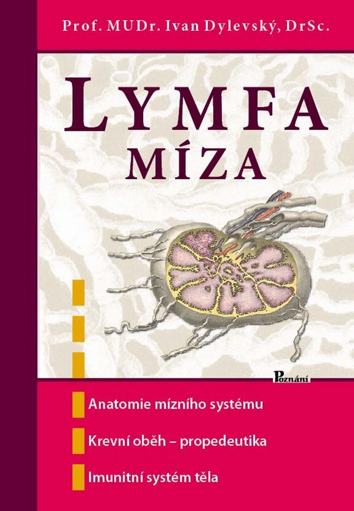 Lymfa míza: Anatomie mízního systému, krevní oběh - propedeutika, imunitní systém těla08 Books