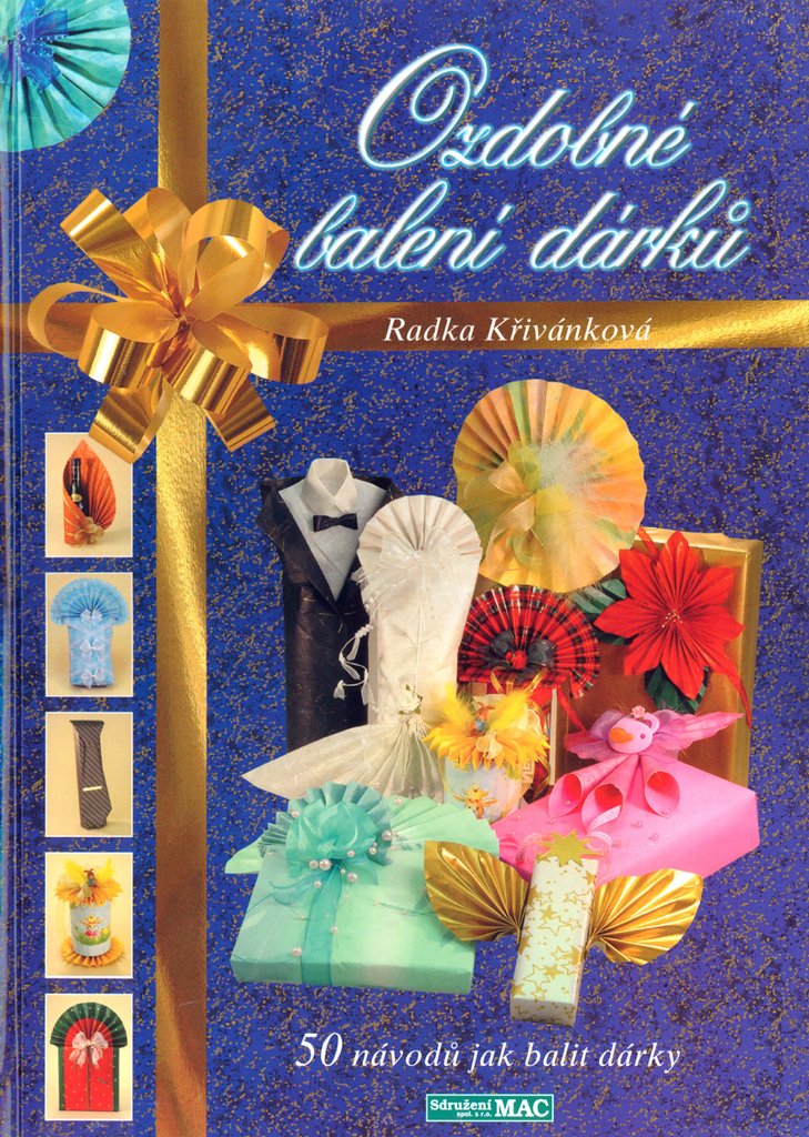 Ozdobné balení dárků: 50 návodů jak balit dárky (2003) Books
