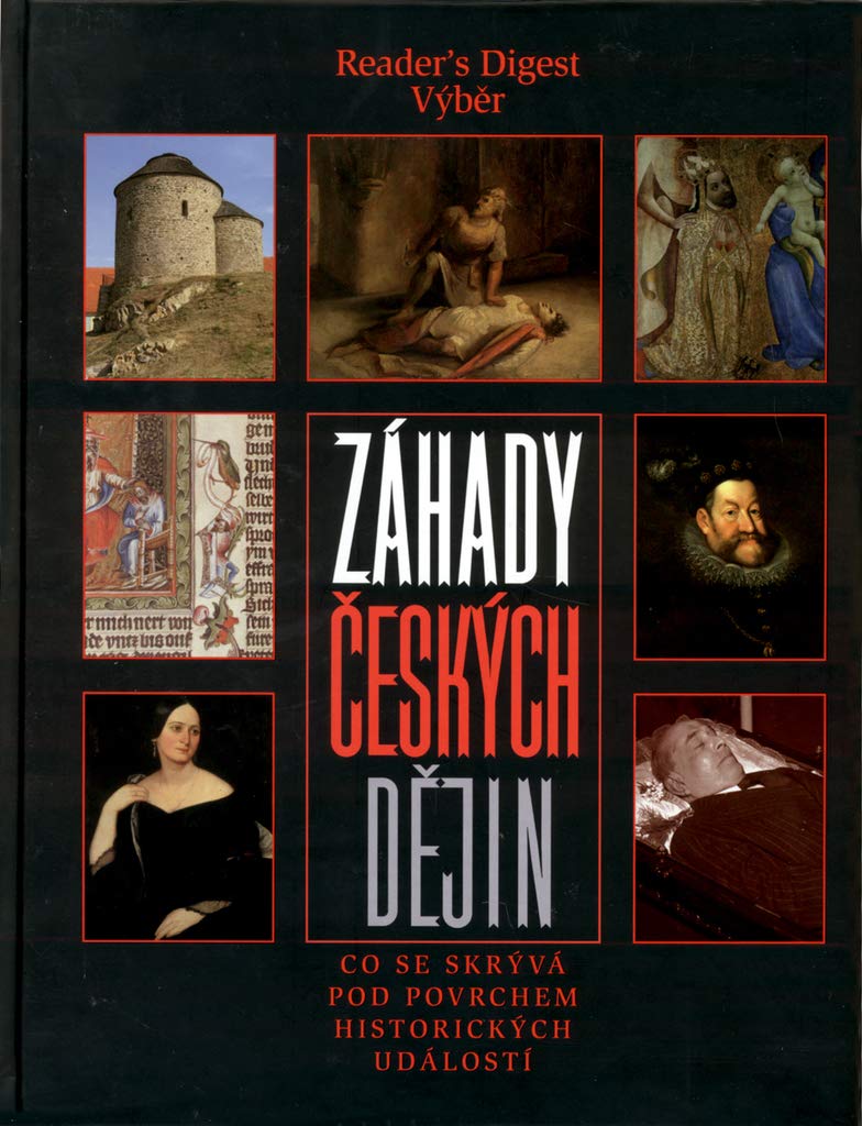 Záhady českých dějin: Co se skrývá pod povrchem histrorických událostí (2005) Books