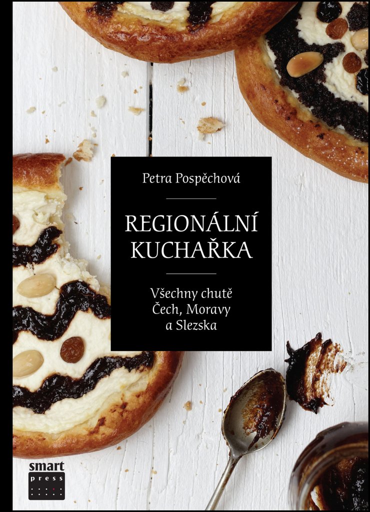 Regionální kuchařka: Všechny chutě Čech, Moravy a Slezska (2013) Books