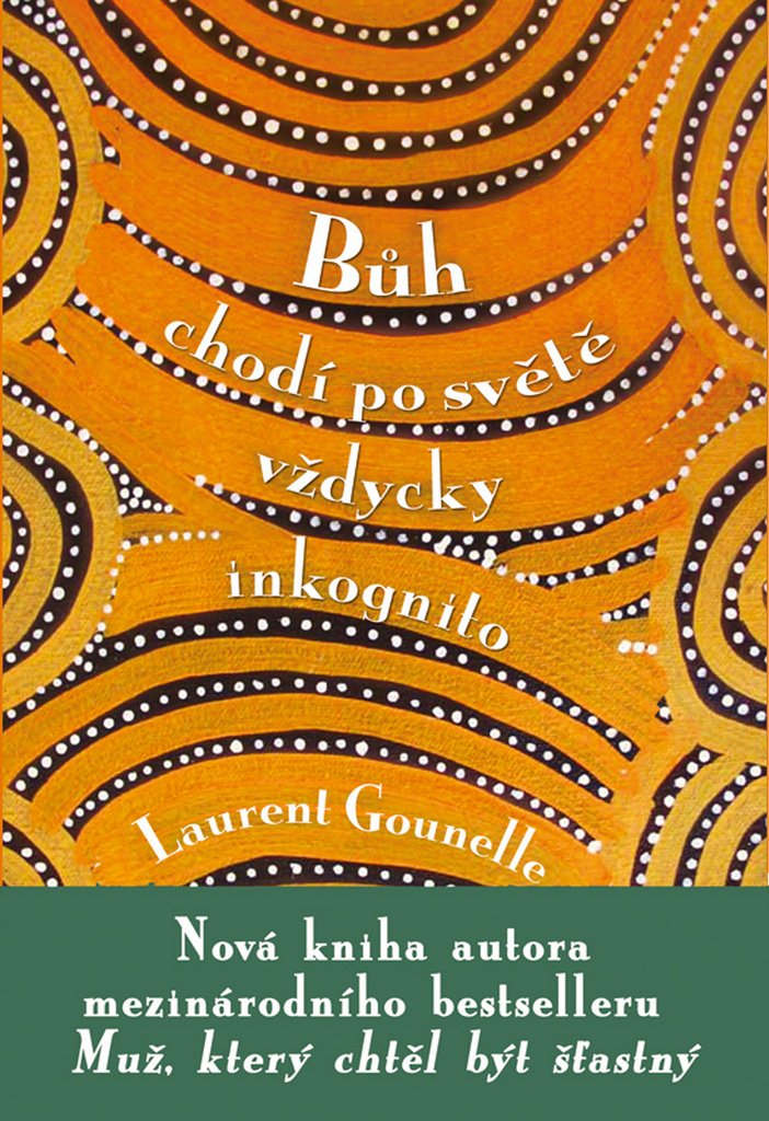 Bůh chodí po světě vždycky inkognito (2010) Books