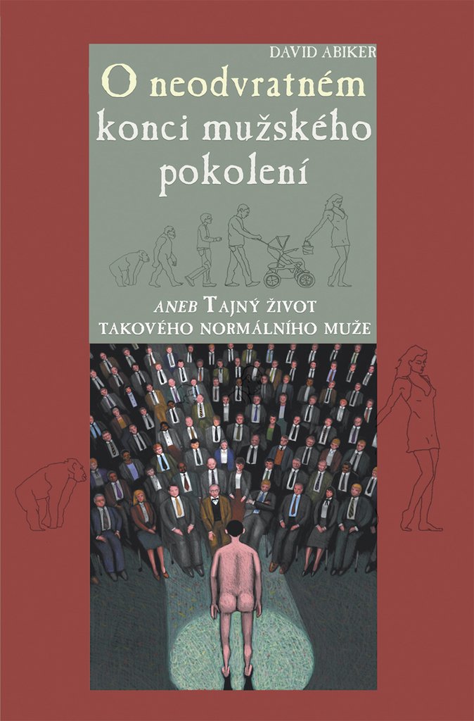 O neodvratném konci mužského pokolení: aneb Tajný život takového normálního muže (2008) Books