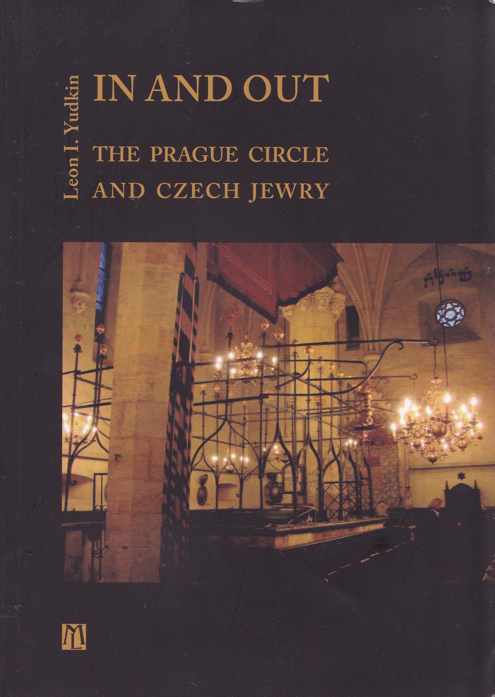 In and out. The Prague Circle and Czech Jewry. (=Deus et Gentes, svazek 18) Books