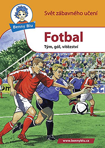 Benny Blu Fotbal: Tým, gól, vítězství (2008) Books