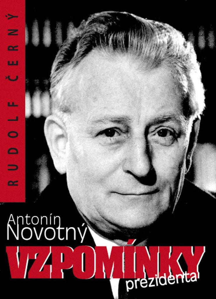 Antonín Novotný Vzpomínky presidenta (2008) Books