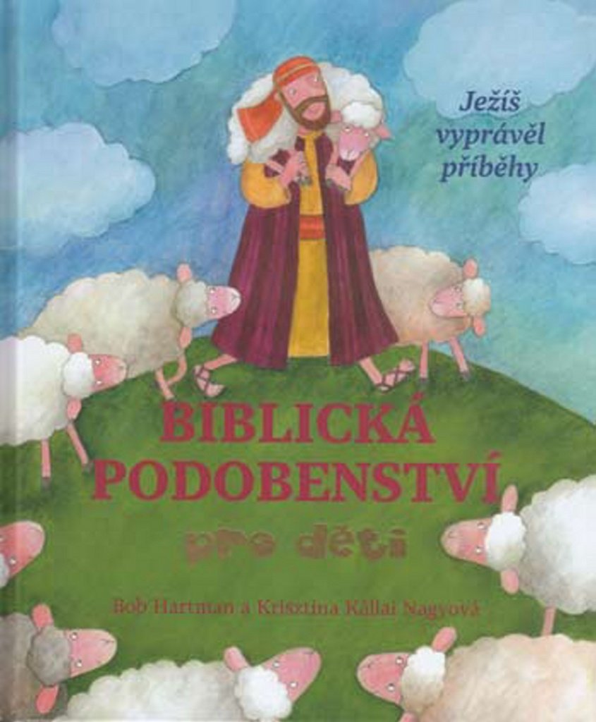 Biblická podobenství pro děti: Ježíš vyprávěl příběhy (2016) Books