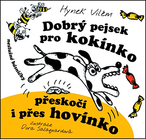 Dobrý pejsek pro kokínko přeskočí i přes hovínko (2010) Books