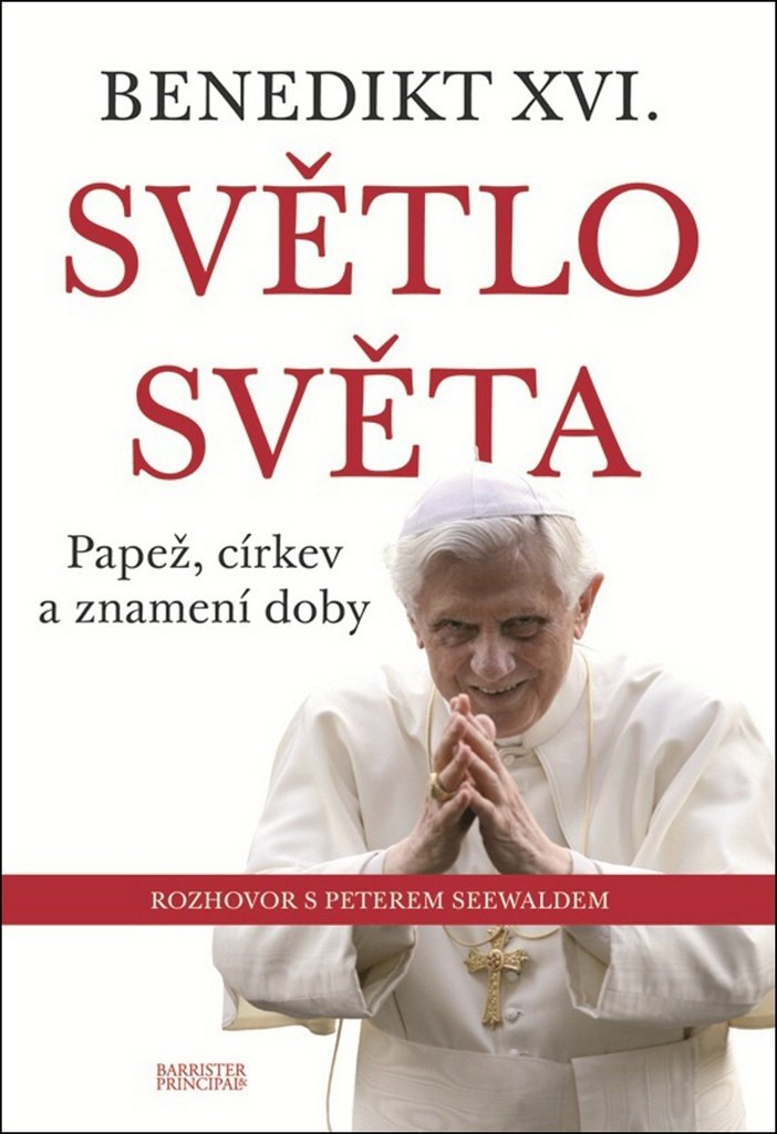 Světlo světa: Benedikt XVI. Papež, církev a znamení doby (2011) Books