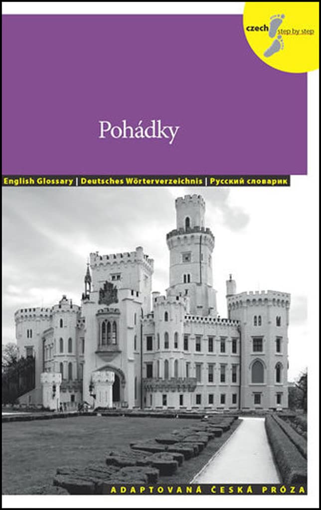 Pohádky: Adaptovaná česká próza (2013) (Pohadky / Fairytales in Czech - With Czech-English-German-Russian Vocabulary) Reference Books