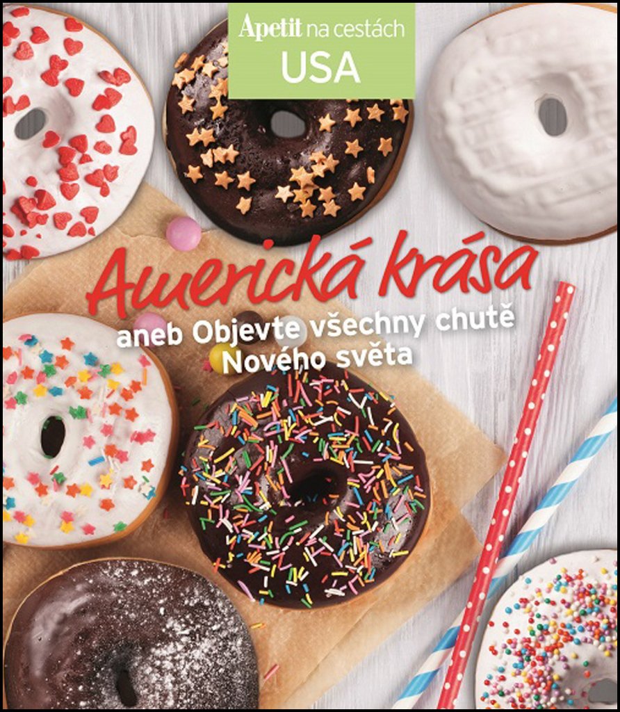 Americká krása: aneb Objevte všechny chutě Nového světa (2016) Books