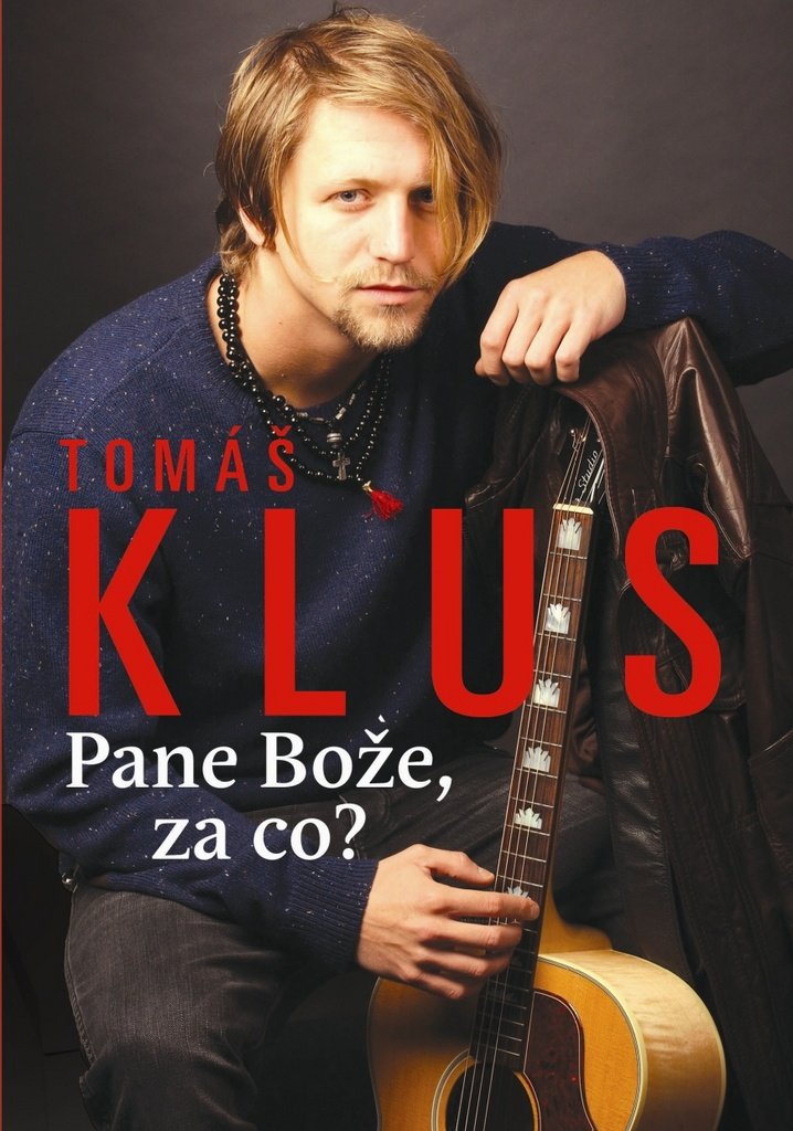 Tomáš Klus Pane Bože, za co? (2013) Books
