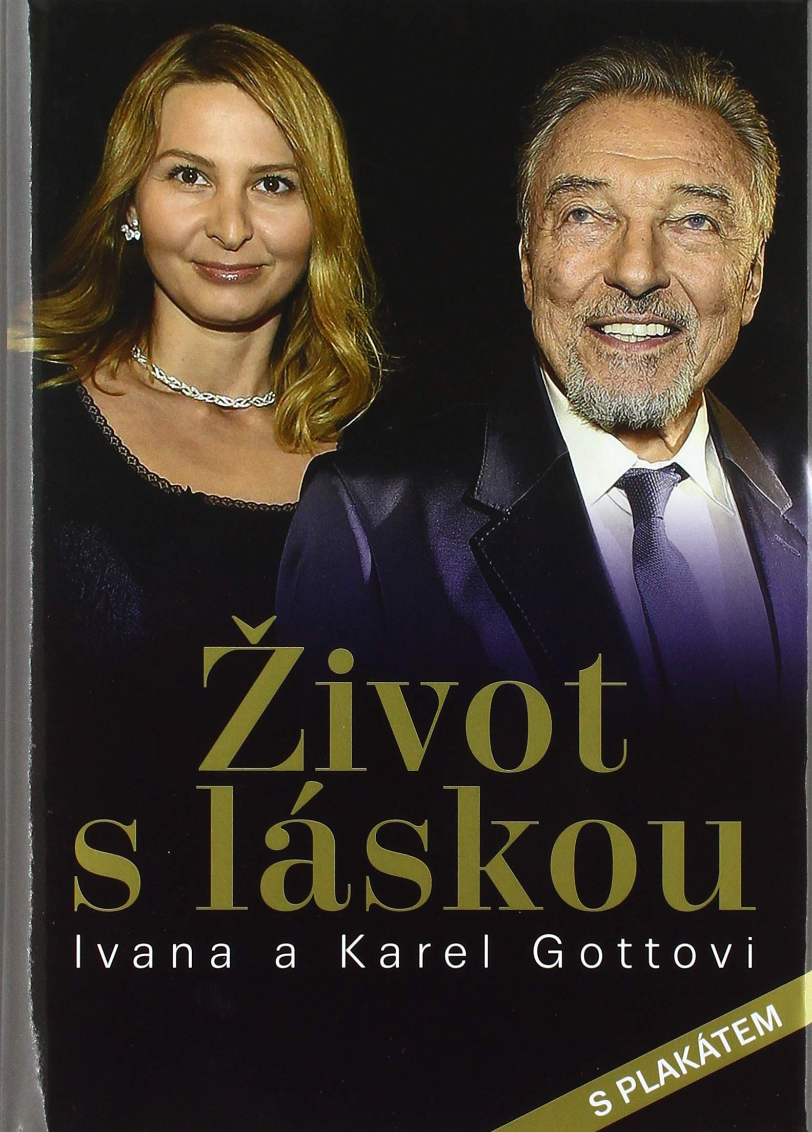 Život s láskou Ivana a Karel Gottovi: Ivana a Karel Gottovi (2020) Books