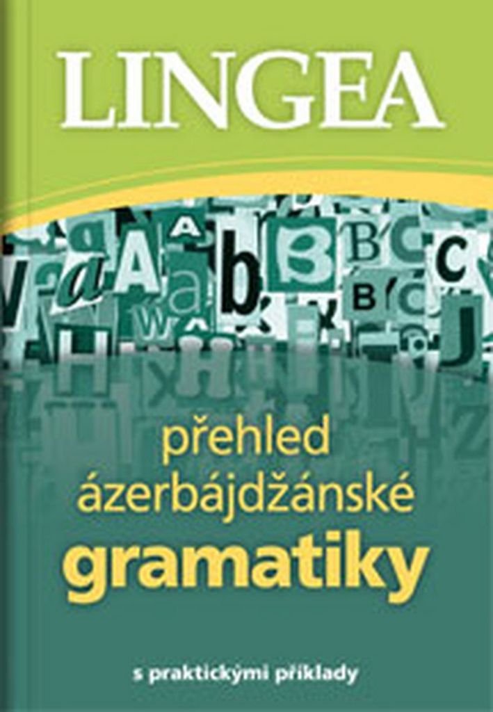 Přehled ázerbájdžánské gramatiky: s praktickými příklady (2013) Books