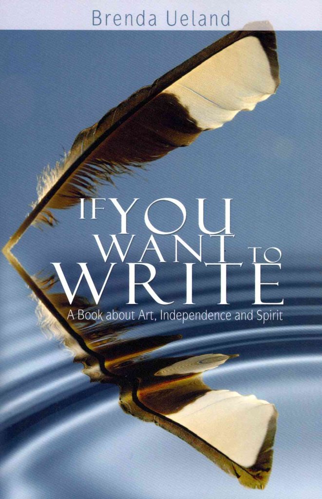 If You Want to Write: A Book about Art, Independence and Spirit Media & Communication