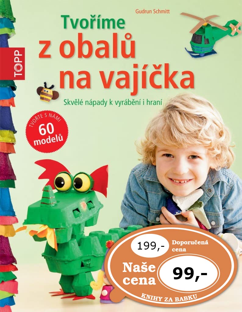 TOPP Tvoříme z obalů na vajíčka: Skvělé nápady k vyrábění i hraní (2015) Books