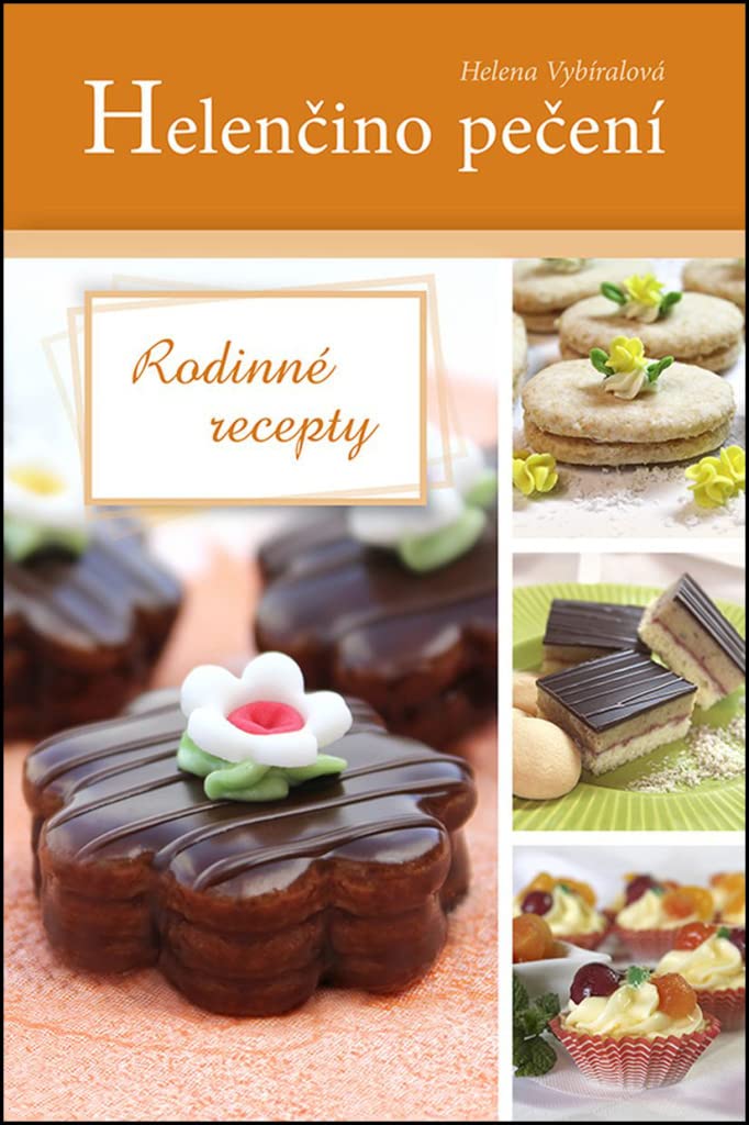 Helenčino pečení Rodinné recepty (2016) Books
