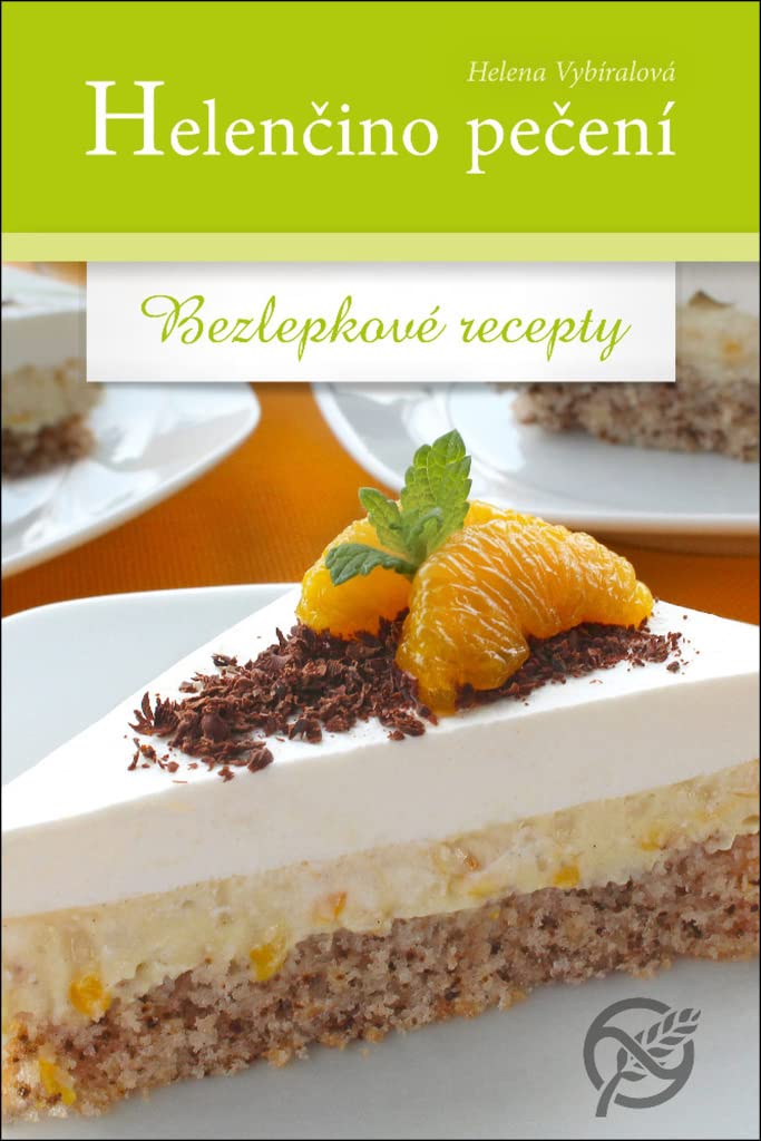 Helenčino pečení Bezlepkové recepty (2017) Books