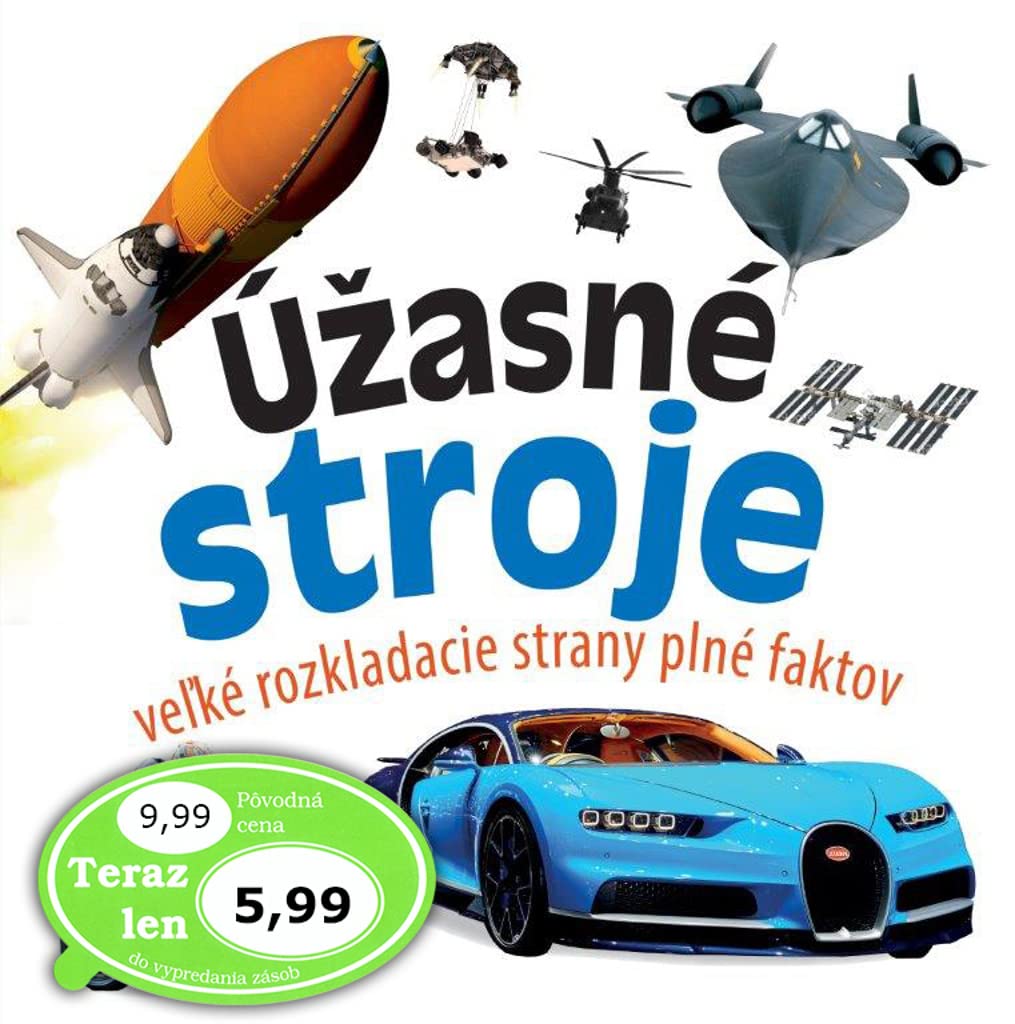 Úžasné stroje: veľké rozkladacie strany plné faktov (2018) Books