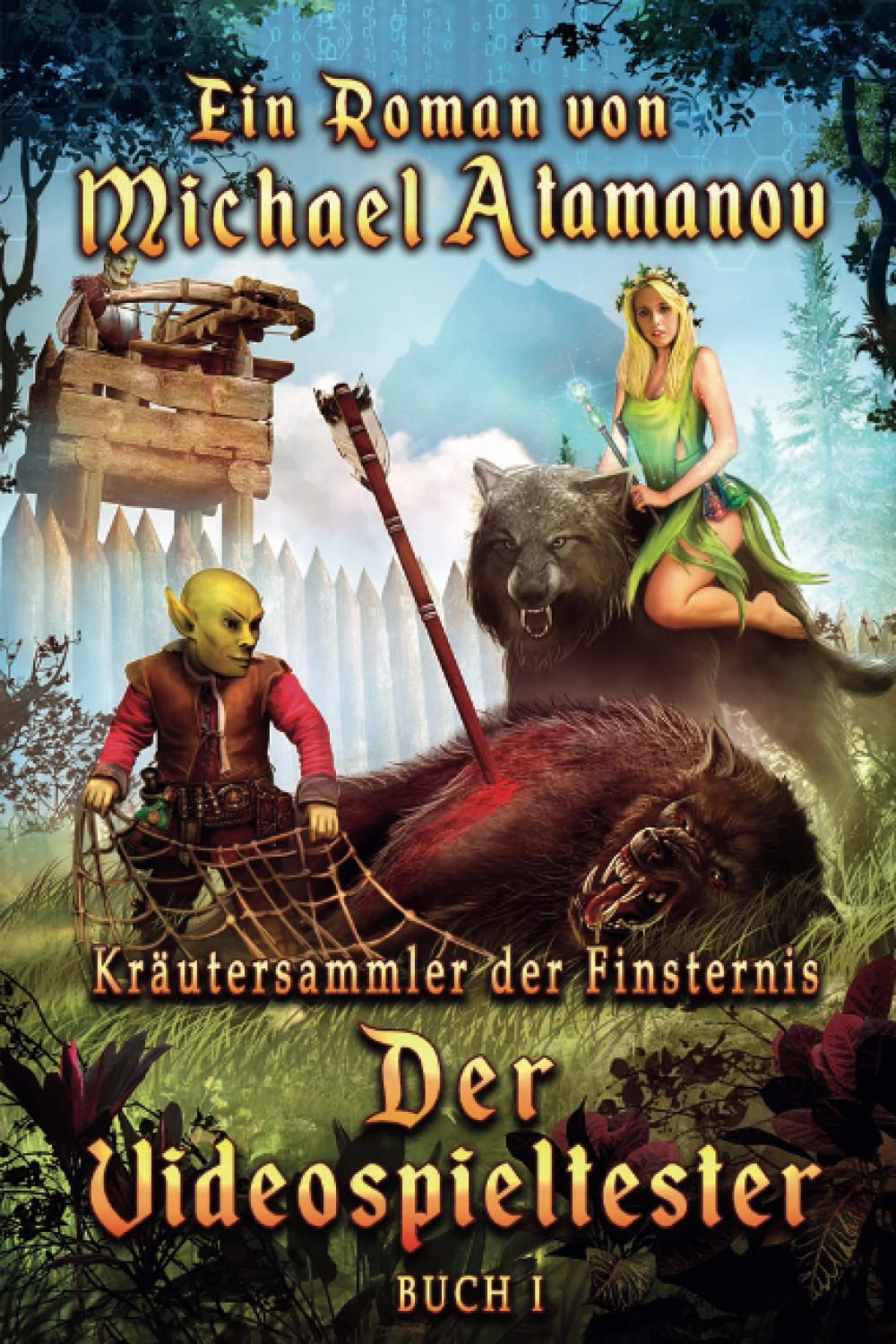Der Videospieltester (Kräutersammler der Finsternis Buch 1): LitRPG-Serie Action & Adventure